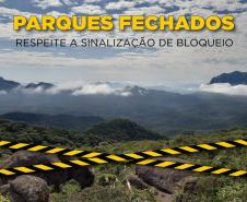 Parques do Estado continuam fechados para visitação
