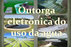 Outorga eletrônica do uso da água.