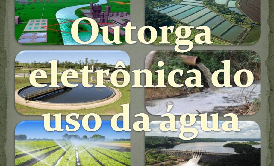 Outorga eletrônica do uso da água.